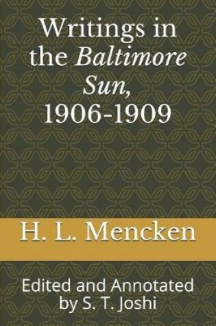 Cover of Writings in the Baltimore Sun, 1906-1909