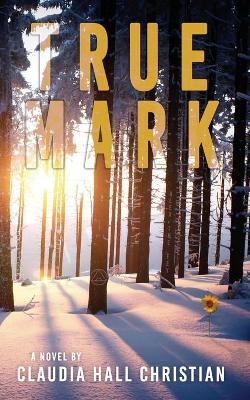 Book cover for True Mark, an Alex the Fey thriller