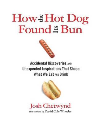 Book cover for How the Hot Dog Found Its Bun