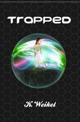 Book cover for Trapped (Trapped Trilogy)