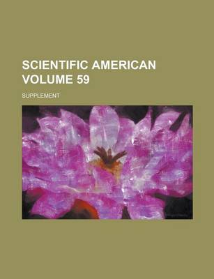 Book cover for Scientific American; Supplement Volume 59