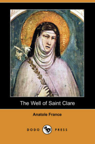 Cover of The Well of Saint Clare (Dodo Press)