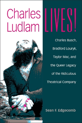 Cover of Charles Ludlam Lives!