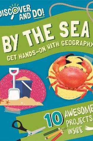 Cover of Discover and Do: By the Sea
