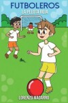 Book cover for Futboleros La Pelota Roja