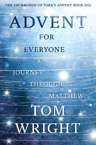 Cover of Advent For Everyone: A Journey Through Matthew