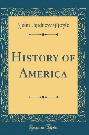 Cover of History of America (Classic Reprint)