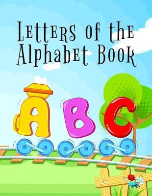 Book cover for Letters Of The Alphabet Book