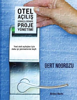 Book cover for Otel Acilis Sureclerinde Proje Yonetimi