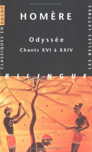 Cover of Homere, Odyssee. Chants XVI a XXIV