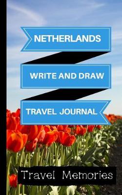 Cover of Netherlands Write and Draw Travel Journal