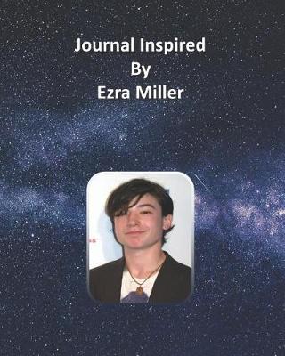 Book cover for Journal Inspired by Ezra Miller