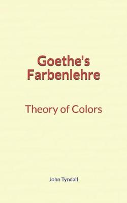 Book cover for Goethe's Farbenlehre