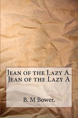 Book cover for Jean of the Lazy A. Jean of the Lazy a