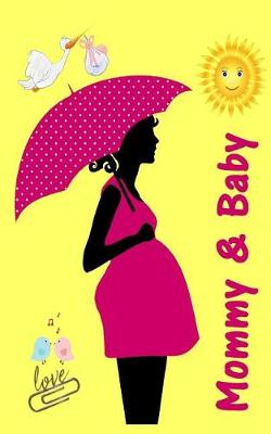 Book cover for Mommy & Baby