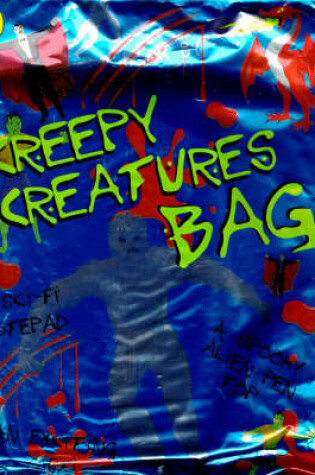 Cover of Creepy Creatures Bag