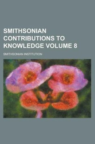 Cover of Smithsonian Contributions to Knowledge Volume 8