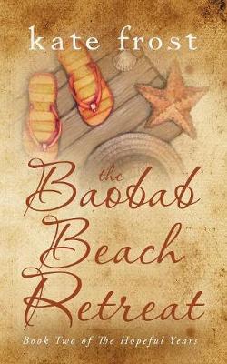 The Baobab Beach Retreat by Kate Frost