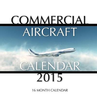 Book cover for Commercial Aircraft Calendar 2015