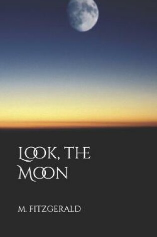 Cover of Look, the Moon