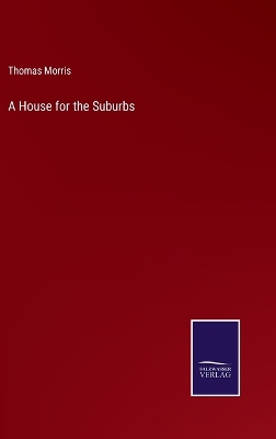 Book cover for A House for the Suburbs