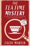Book cover for THE TEATIME MYSTERY an absolutely gripping cozy mystery for all crime thriller fans