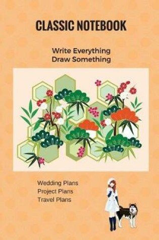 Cover of Classic Notebook Write Everything Draw Something