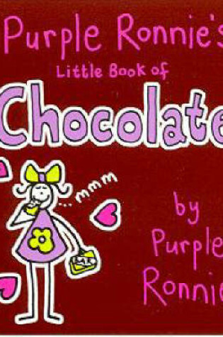 Cover of Purple Ronnie's Little Book of Chocolate