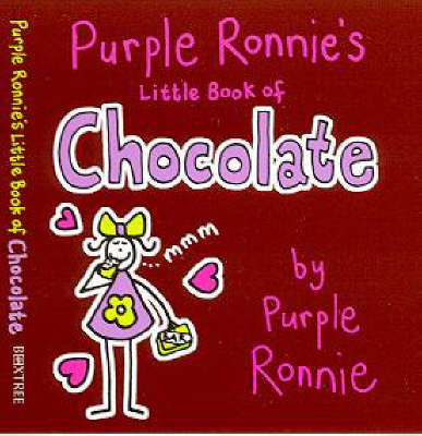 Book cover for Purple Ronnie's Little Book of Chocolate