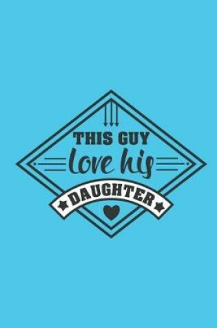 Cover of This Guy Loves His Daughter