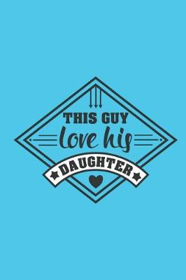 Book cover for This Guy Loves His Daughter