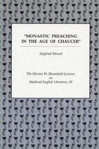 Cover of Monastic Preaching in the Age of Chaucer