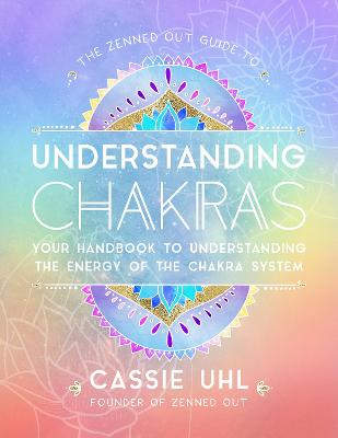 Book cover for The Zenned Out Guide to Understanding Chakras