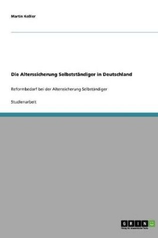 Cover of Die Alterssicherung Selbststandiger in Deutschland