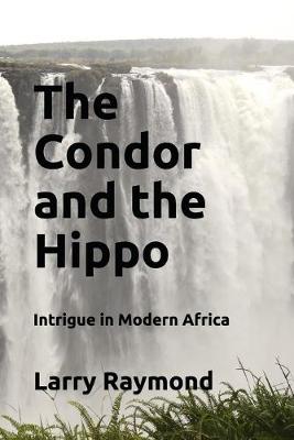 Book cover for The Condor and the Hippo