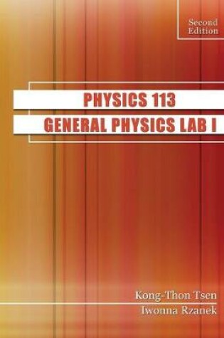 Cover of Physics 113: General Physics Lab I