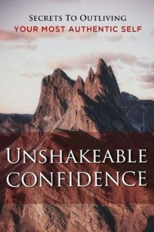 Cover of Unshakeable Confidence