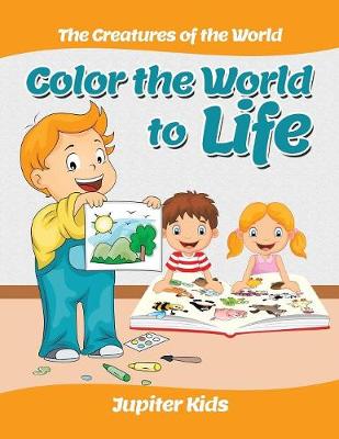 Book cover for Color the World to Life