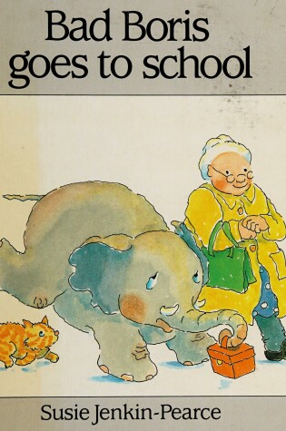 Cover of Bad Boris Goes to School