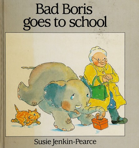 Book cover for Bad Boris Goes to School