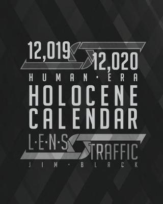 Book cover for 12,019 & 12,020 Human Era Holocene Calendar - Lens Traffic