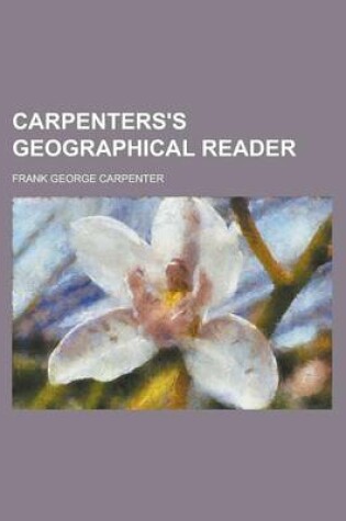 Cover of Carpenters's Geographical Reader