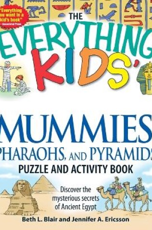 Cover of The "Everything" Kids' Mummies, Pharaohs, and Pyramids Puzzle and Activity Book