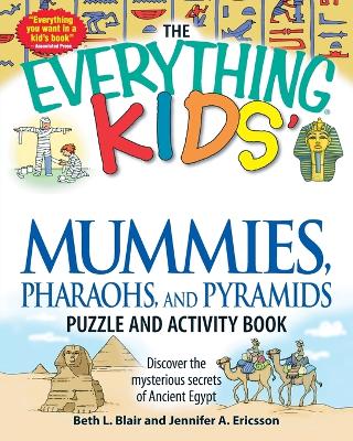 Book cover for The "Everything" Kids' Mummies, Pharaohs, and Pyramids Puzzle and Activity Book