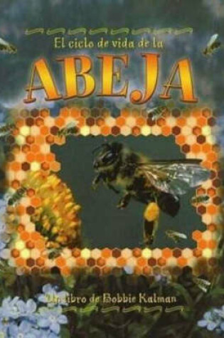 Cover of El Ciclo de Vida de Abeja