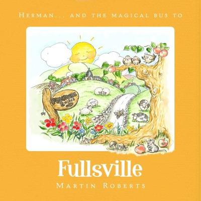 Book cover for Herman and the Magical Bus to...Fullsville