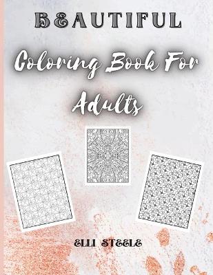 Book cover for Beautiful Coloring Book For Adults