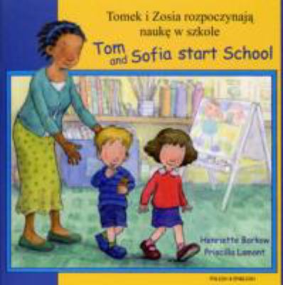 Cover of Tom and Sofia Start School in Polish and English