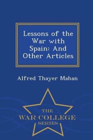 Cover of Lessons of the War with Spain