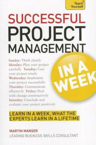 Cover of Successful Project Management in a Week: Teach Yourself